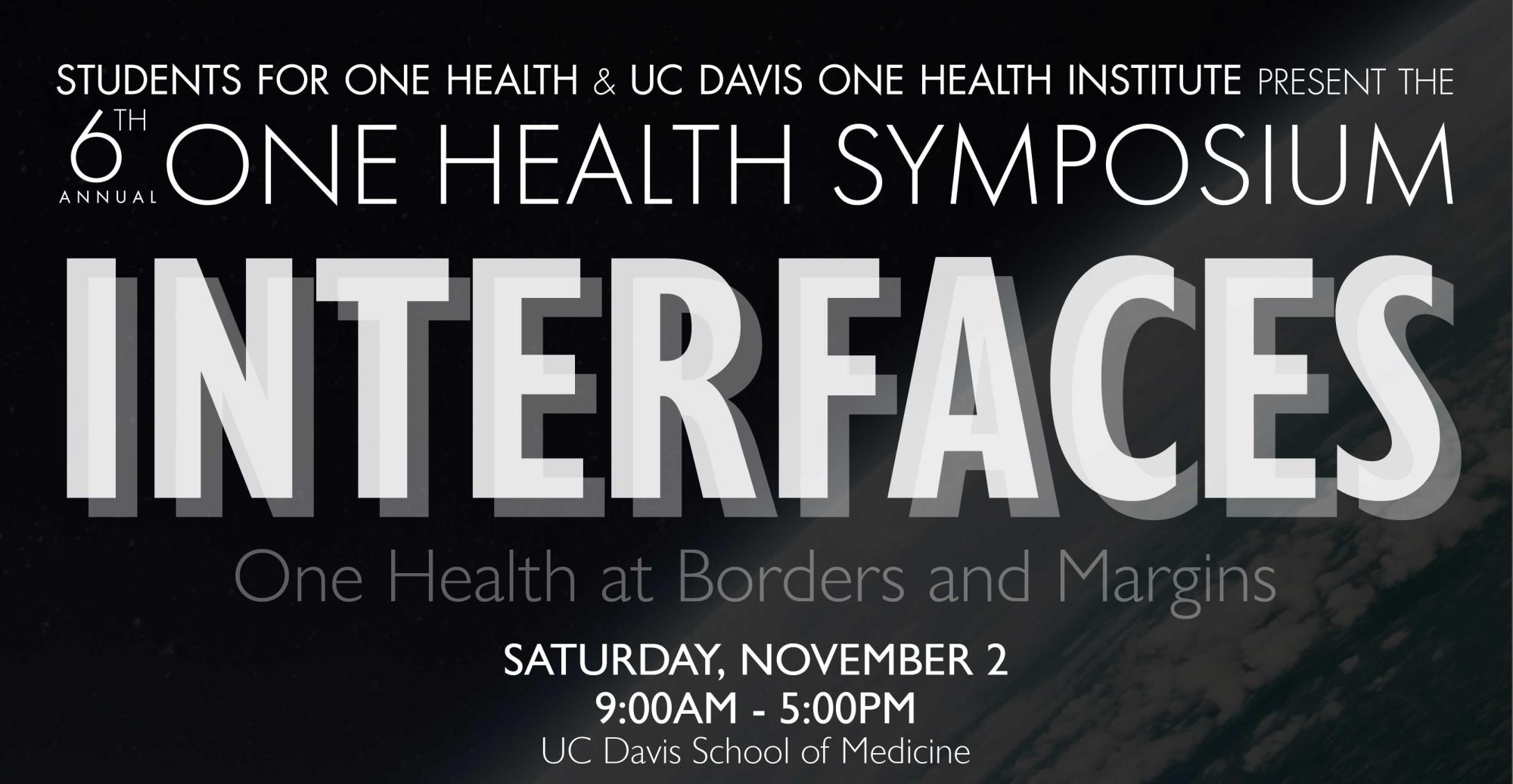 6th Annual One Health Symposium: Interfaces - One Health at Borders and Margins