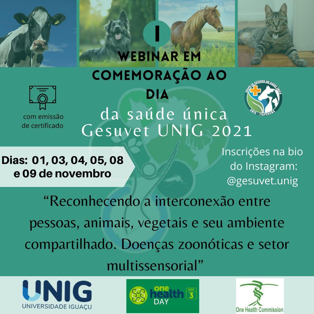 1º Webinar em Comemoração ao dia Mundial da Saúde Única - 1st Webinar Celebrating OH Day