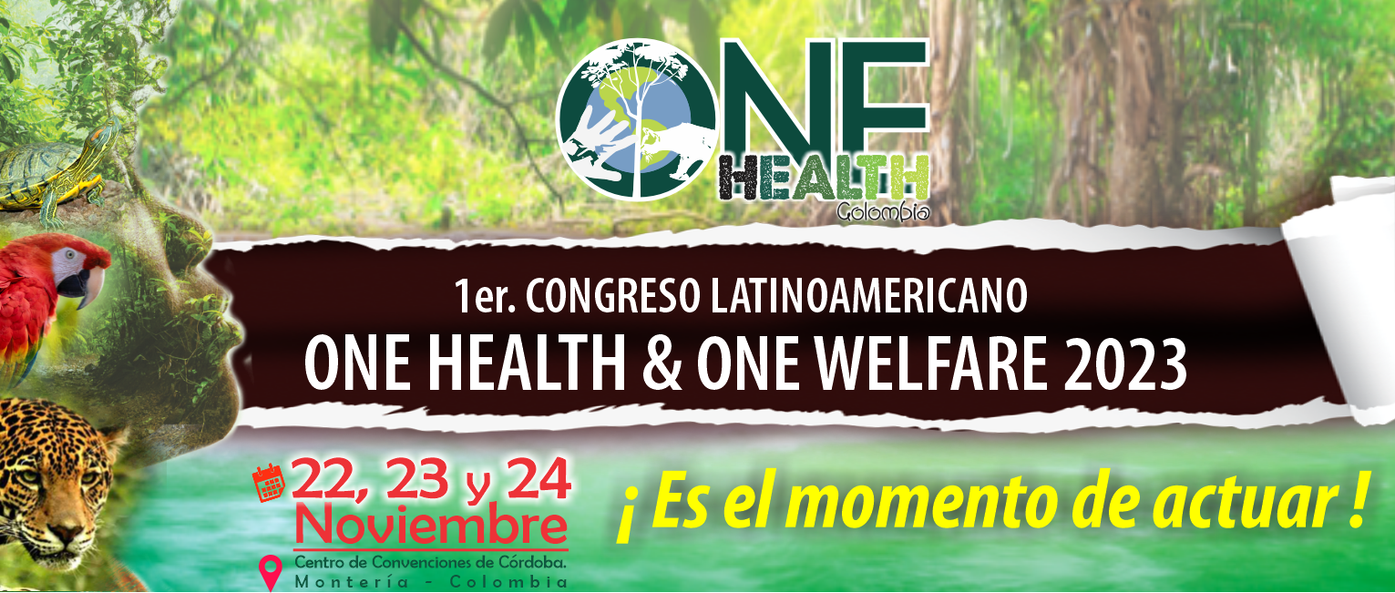 1er. CONGRESO LATINOAMERICANO ONE HEALTH & ONE WELFARE 2023