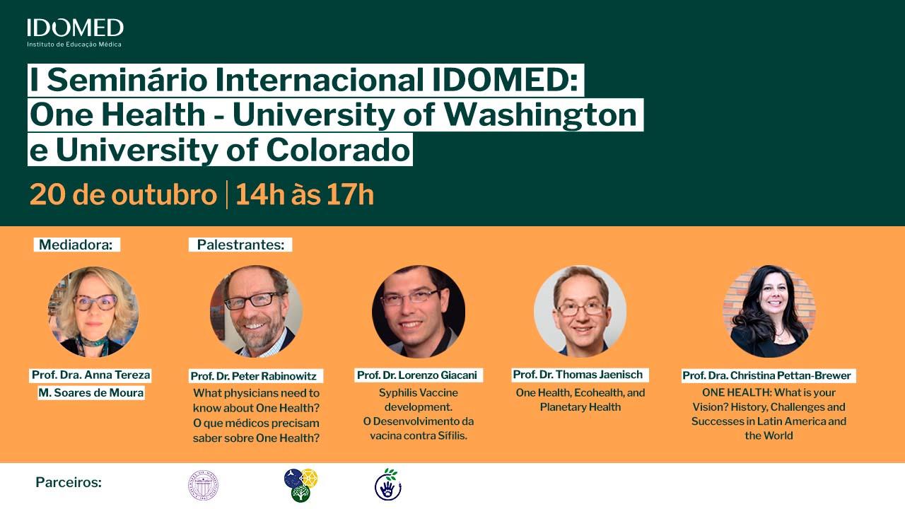 1st International ONE HEALTH IDOMED SEMINAR – A One Health focused Seminar - Latin America/USA (U Washington Partner)