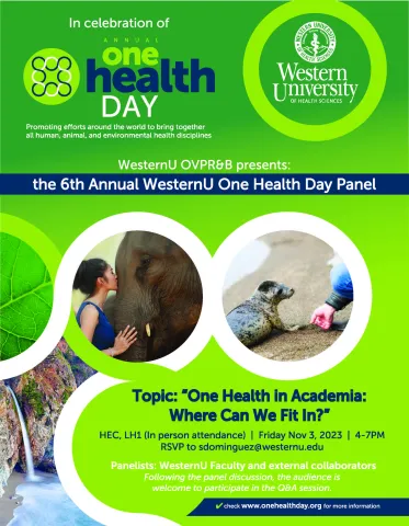 6th Annual WesternU One Health Day Panel - One Health in Academia: how can we fit in?