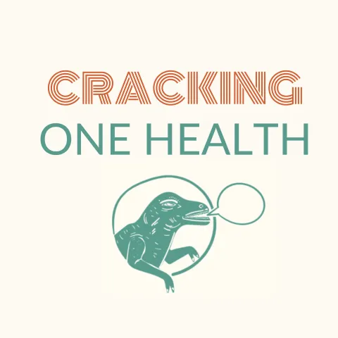 Cracking One Health - Podcast launch