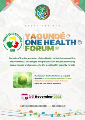 Inaugural Yaoundé One Health Forum - A Decade of implementation of One Health in Sub-Saharan Africa