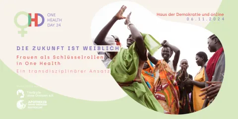 The future is female - Women as the key roles in One Health - A transdisciplinary approach